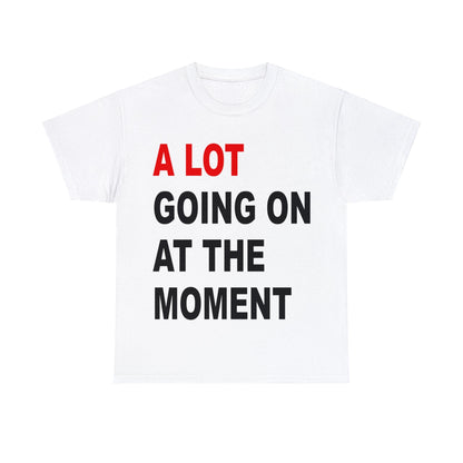 A Lot Going On At The Moment Taylor Swift Graphic Tee Graphic Tees Australia White / S Graphic T-Shirt Australia -  Cool Graphic T-Shirts Online - 