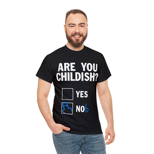 Are You Childish Graphic Tee Graphic Tees Australia Black / S Graphic T-Shirt Australia -  Cool Graphic T-Shirts Online -  Are You Childish T-Shirt | Funny T-Shirts Australia