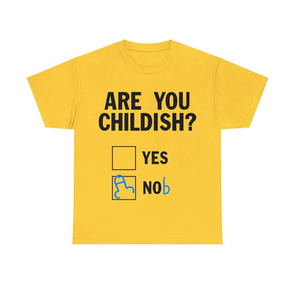 Are You Childish Graphic Tee Graphic Tees Australia Graphic T-Shirt Australia -  Cool Graphic T-Shirts Online -  Are You Childish T-Shirt | Funny T-Shirts Australia