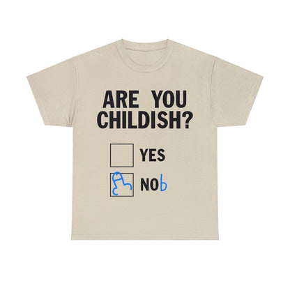 Are You Childish Graphic Tee Graphic Tees Australia Graphic T-Shirt Australia -  Cool Graphic T-Shirts Online -  Are You Childish T-Shirt | Funny T-Shirts Australia