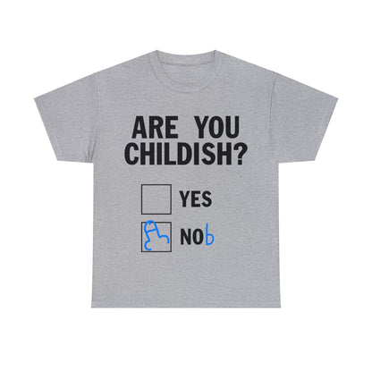 Are You Childish Graphic Tee Graphic Tees Australia Graphic T-Shirt Australia -  Cool Graphic T-Shirts Online -  Are You Childish T-Shirt | Funny T-Shirts Australia