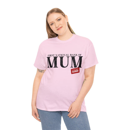 Bank Of Mum Graphic Tee Graphic Tees Australia Graphic T-Shirt Australia -  Cool Graphic T-Shirts Online -  Bank Of Mum T-Shirt | Funny T-Shirts Australia