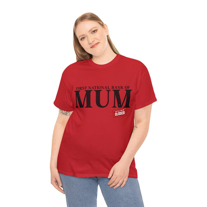 Bank Of Mum Graphic Tee Graphic Tees Australia Graphic T-Shirt Australia -  Cool Graphic T-Shirts Online -  Bank Of Mum T-Shirt | Funny T-Shirts Australia