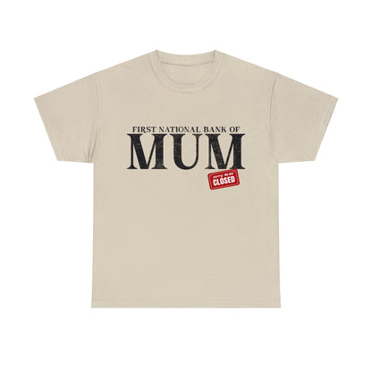 Bank Of Mum Graphic Tee Graphic Tees Australia Graphic T-Shirt Australia -  Cool Graphic T-Shirts Online -  Bank Of Mum T-Shirt | Funny T-Shirts Australia