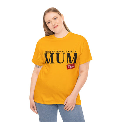 Bank Of Mum Graphic Tee Graphic Tees Australia Graphic T-Shirt Australia -  Cool Graphic T-Shirts Online -  Bank Of Mum T-Shirt | Funny T-Shirts Australia