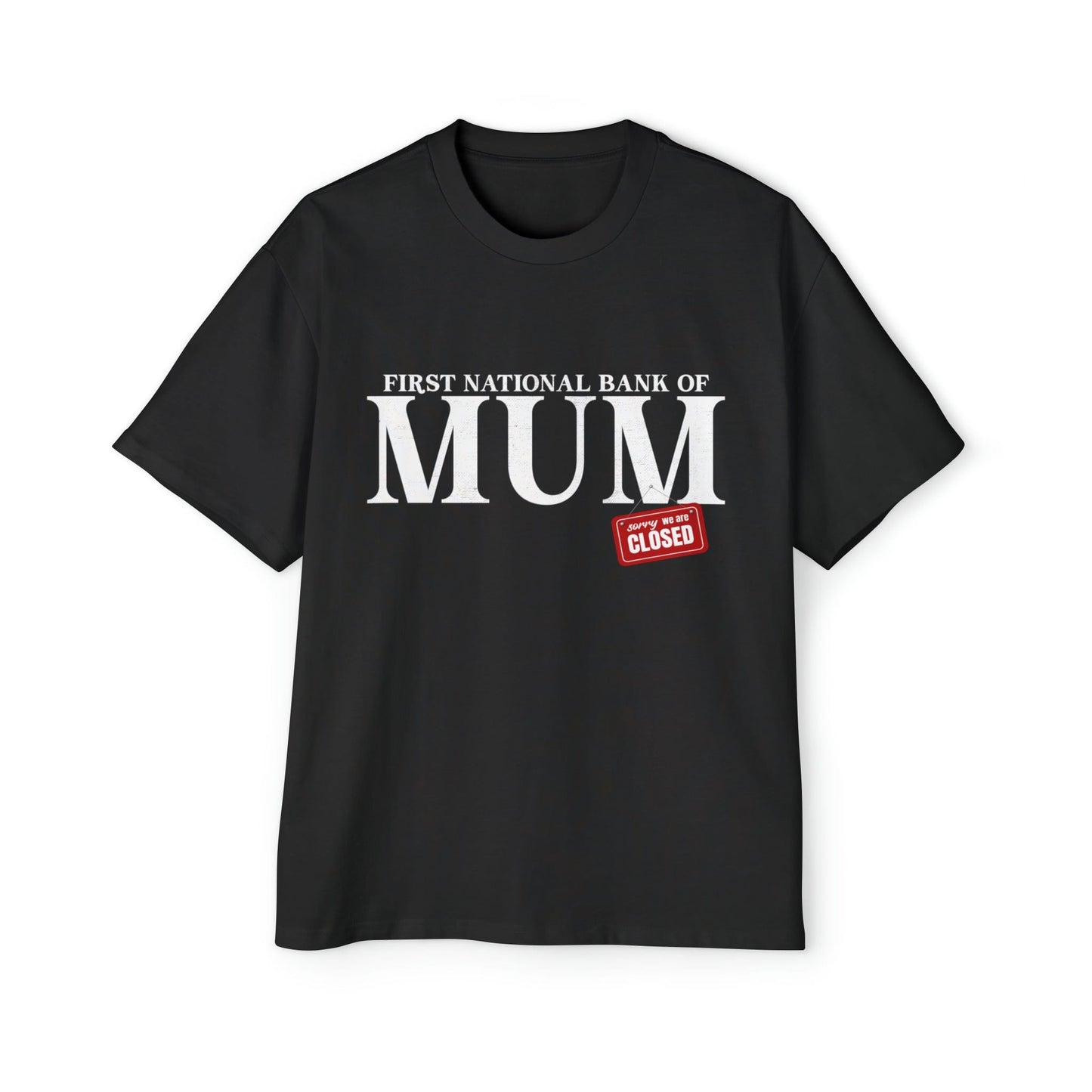 Bank Of Mum Oversized Tee Graphic Tees Australia Black / S Graphic T-Shirt Australia -  Cool Graphic T-Shirts Online -  Bank Of Mum Oversized Tee | Oversized Graphic T-Shirts Australia