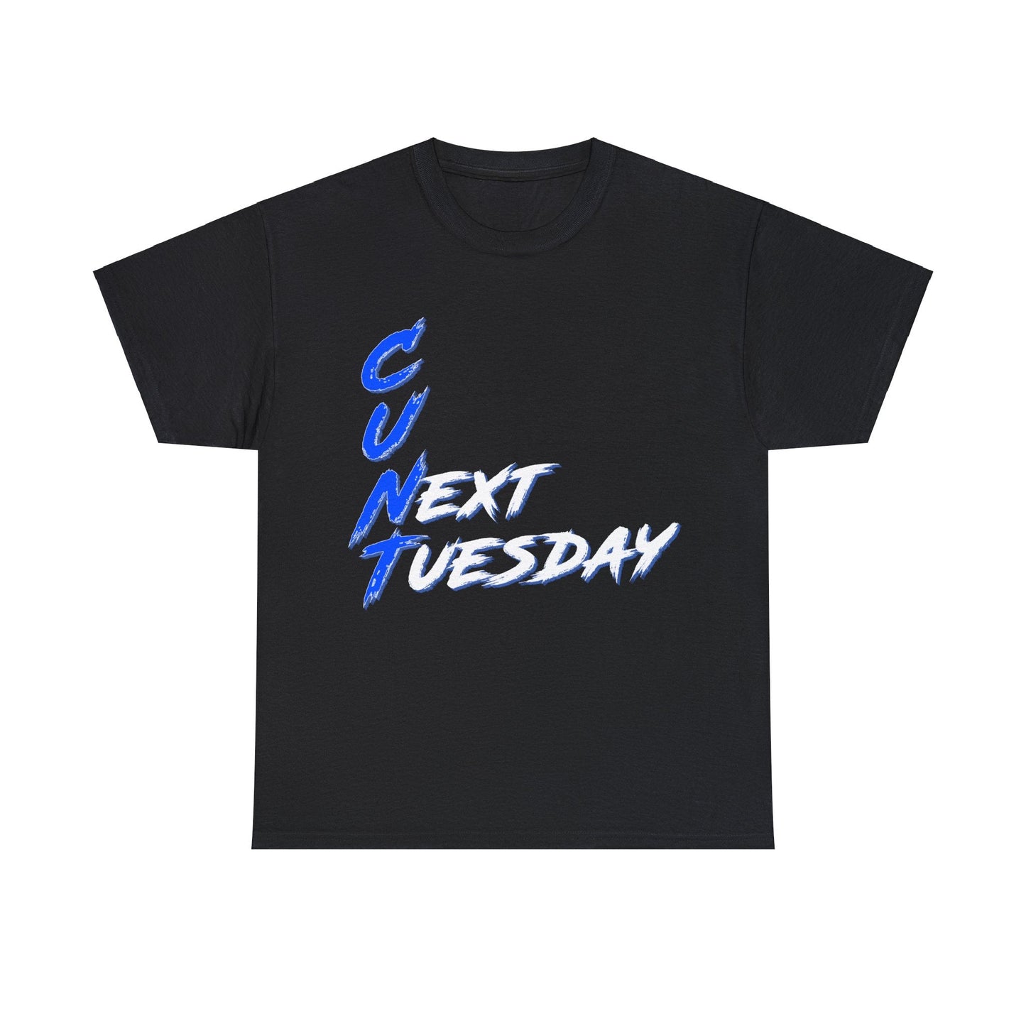 C U Next Tuesday Graphic Tee Graphic Tees Australia Graphic T-Shirt Australia -  Cool Graphic T-Shirts Online -  C U Next Tuesday T-Shirt | Funny T Shirts Australia