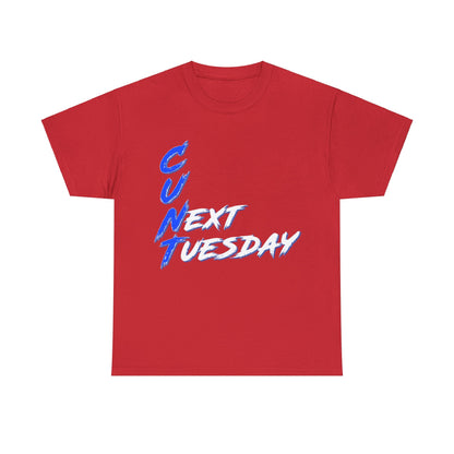 C U Next Tuesday Graphic Tee Graphic Tees Australia Graphic T-Shirt Australia -  Cool Graphic T-Shirts Online -  C U Next Tuesday T-Shirt | Funny T Shirts Australia