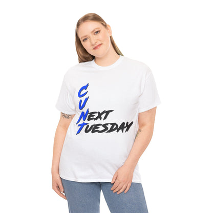 C U Next Tuesday Graphic Tee Graphic Tees Australia Graphic T-Shirt Australia -  Cool Graphic T-Shirts Online -  C U Next Tuesday T-Shirt | Funny T Shirts Australia