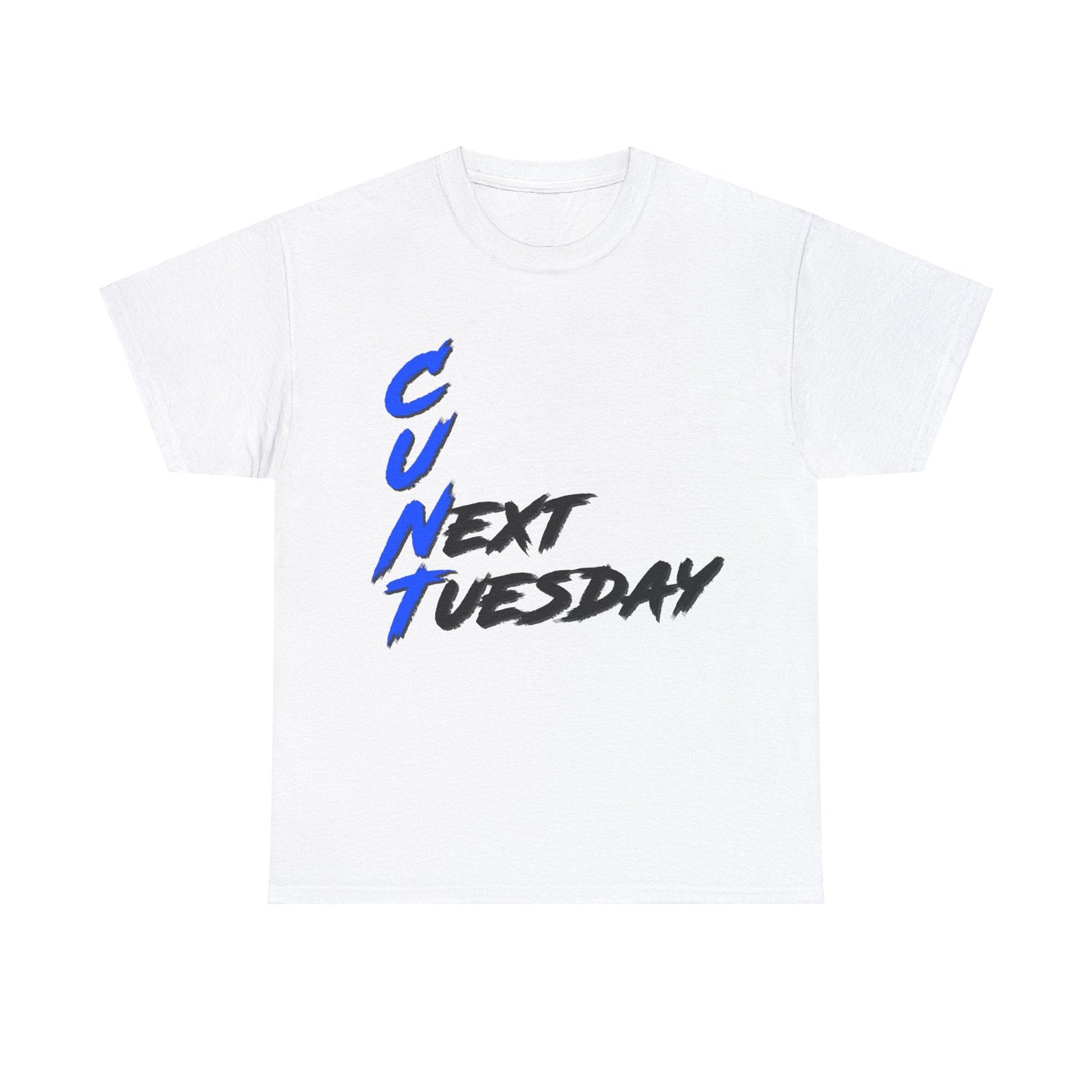 C U Next Tuesday Graphic Tee Graphic Tees Australia Graphic T-Shirt Australia -  Cool Graphic T-Shirts Online -  C U Next Tuesday T-Shirt | Funny T Shirts Australia