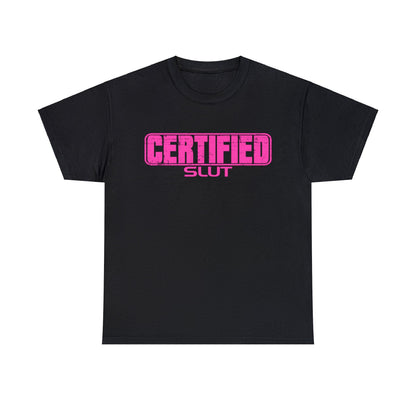 Certified Slut Graphic Tee Graphic Tees Australia Graphic T-Shirt Australia -  Cool Graphic T-Shirts Online -  Certified Slut T-Shirt | Rude & Offensive T-Shirts Australia