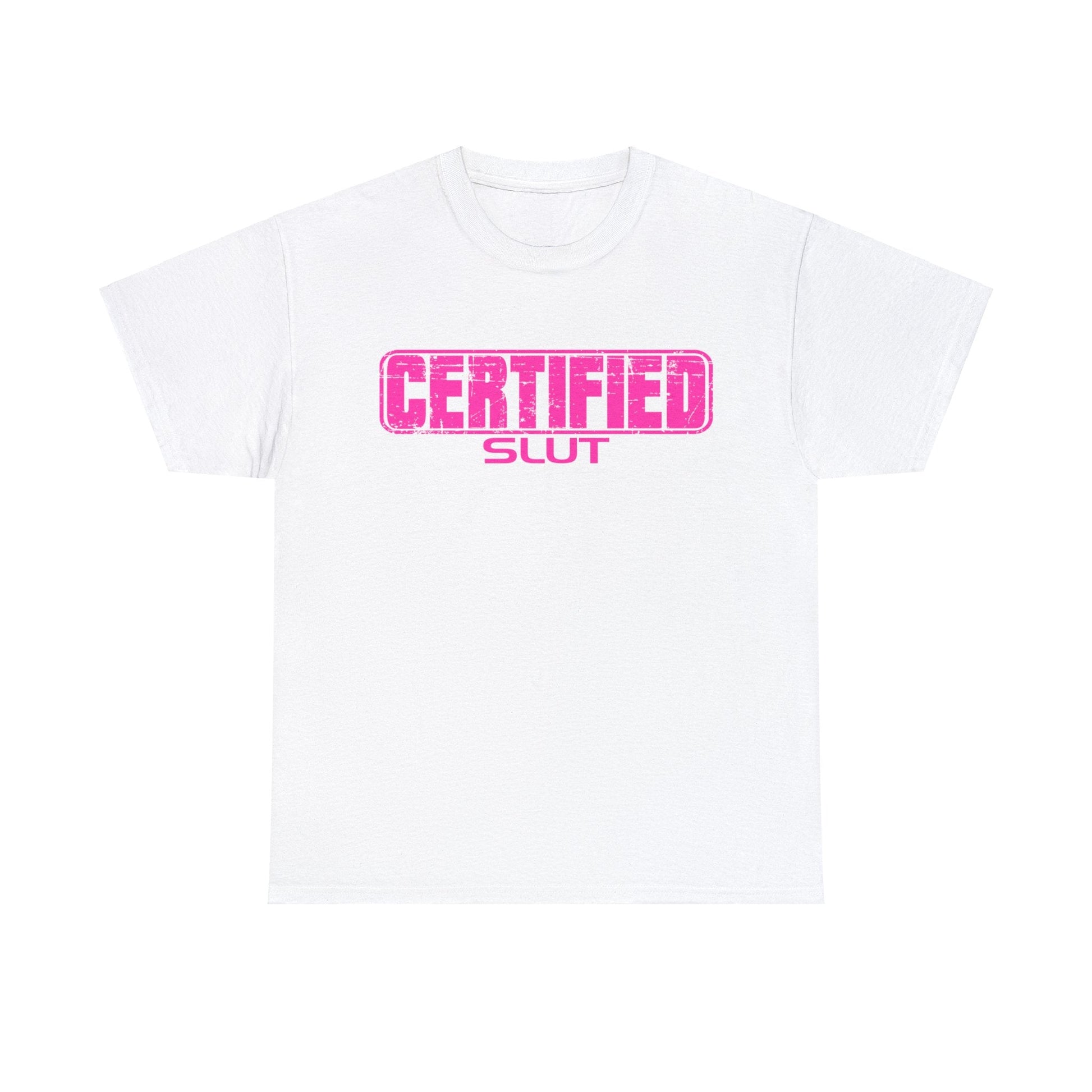 Certified Slut Graphic Tee Graphic Tees Australia Graphic T-Shirt Australia -  Cool Graphic T-Shirts Online -  Certified Slut T-Shirt | Rude & Offensive T-Shirts Australia