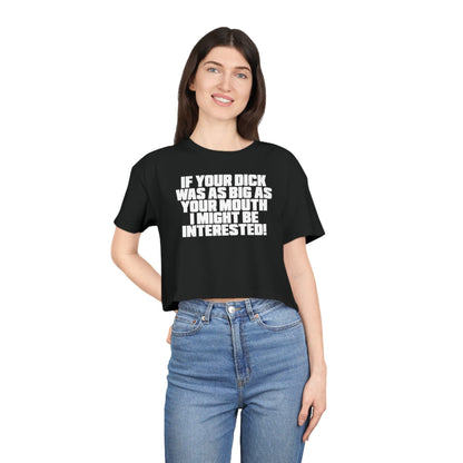 Dick Was As Big As Your Mouth Crop Tee Graphic Tees Australia Black / XS Graphic T-Shirt Australia -  Cool Graphic T-Shirts Online - 