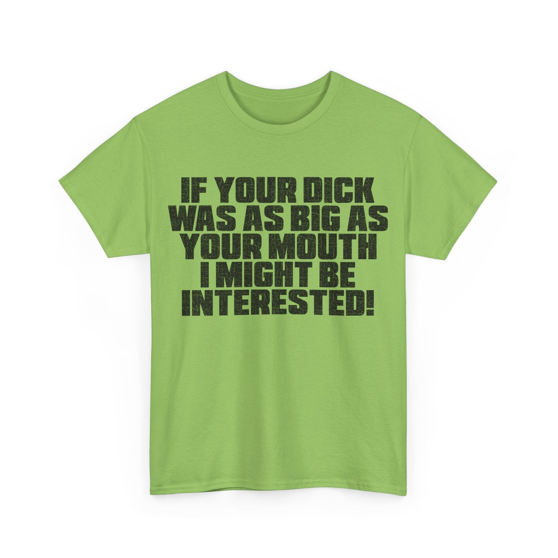 Dick Was As Big As Your Mouth Graphic Tee Graphic Tees Australia Graphic T-Shirt Australia -  Cool Graphic T-Shirts Online -  Dick Was As Big As Your Mouth T-Shirt | Offensive T-Shirts Australia