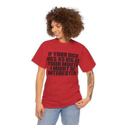 Dick Was As Big As Your Mouth Graphic Tee Printify Red / S Graphic T-Shirt Australia -  Cool Graphic T-Shirts Online -  Dick Was As Big As Your Mouth T-Shirt | Offensive T-Shirts Australia