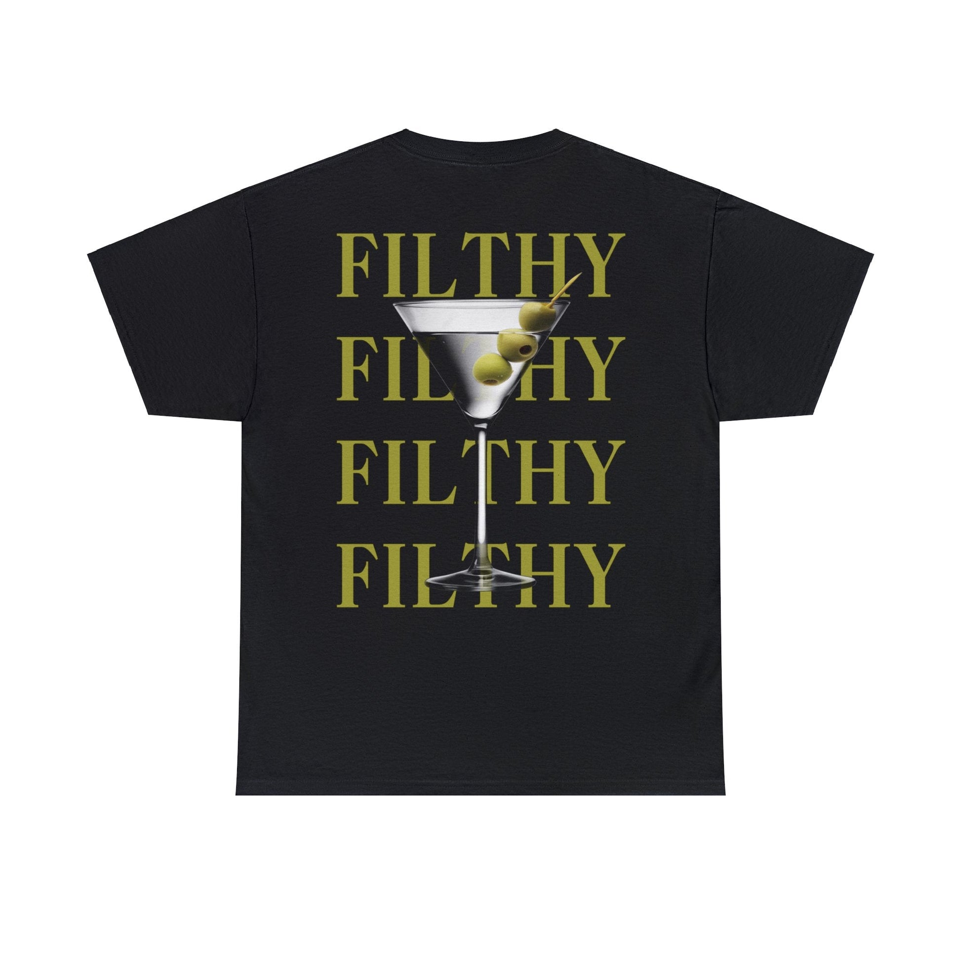 Dirty Martini Filthy Graphic Tee Graphic Tees Australia Black / S Graphic T-Shirt Australia -  Cool Graphic T-Shirts Online -  Dirty Martini Filthy T-Shirt | Funny Graphic T-Shirt