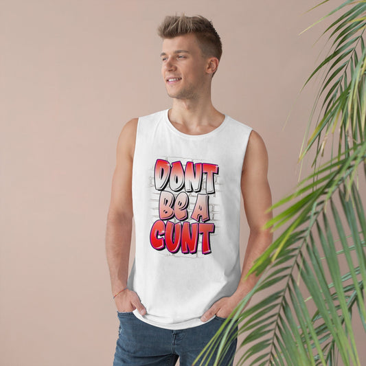 Dont Be A Cunt Tank Top Graphic Tees Australia White / XS Graphic T-Shirt Australia -  Cool Graphic T-Shirts Online -  Dont Be A Cunt Tank Top | Funny Offensive Tank Tops Australia