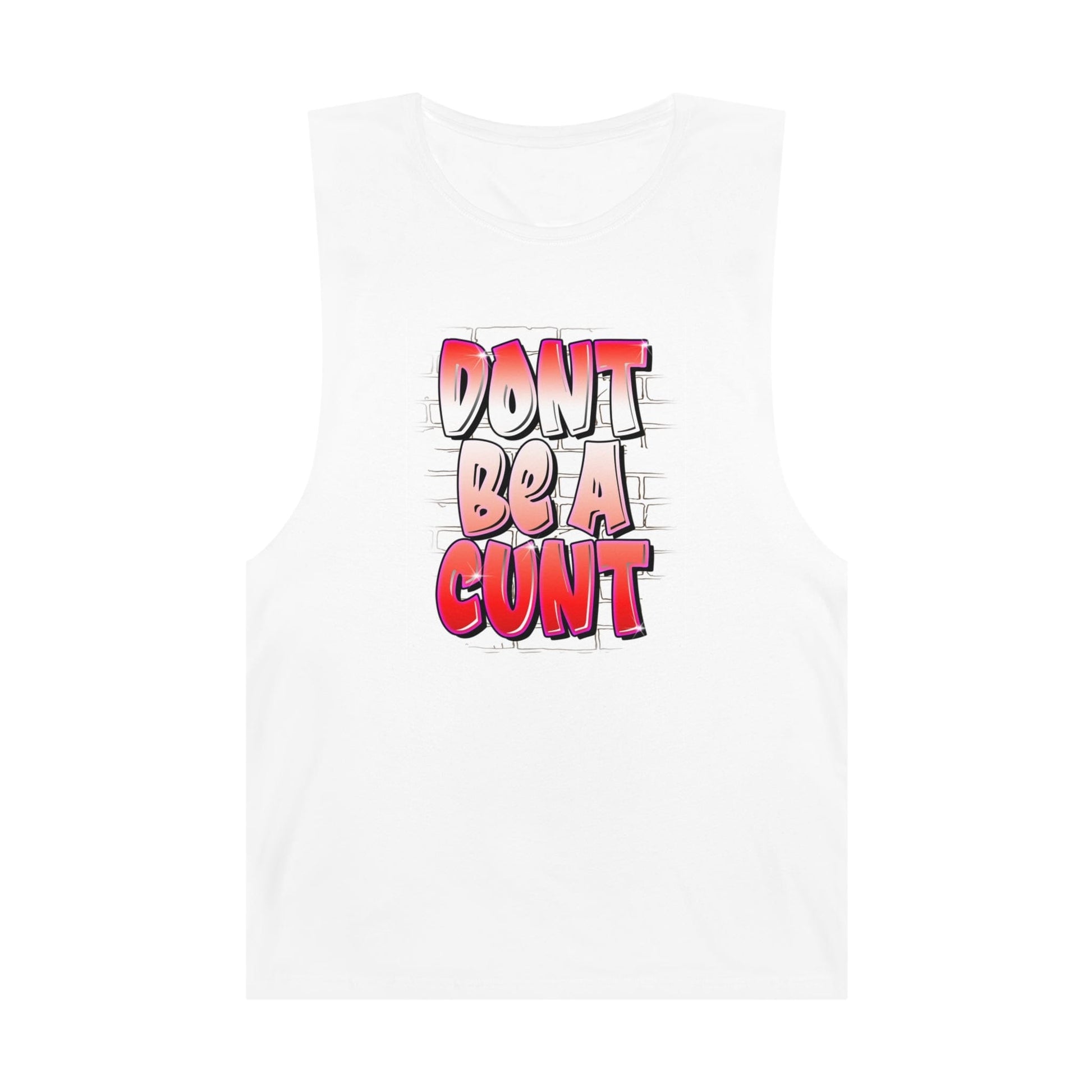 Dont Be A Cunt Tank Top Graphic Tees Australia Graphic T-Shirt Australia -  Cool Graphic T-Shirts Online -  Dont Be A Cunt Tank Top | Funny Offensive Tank Tops Australia