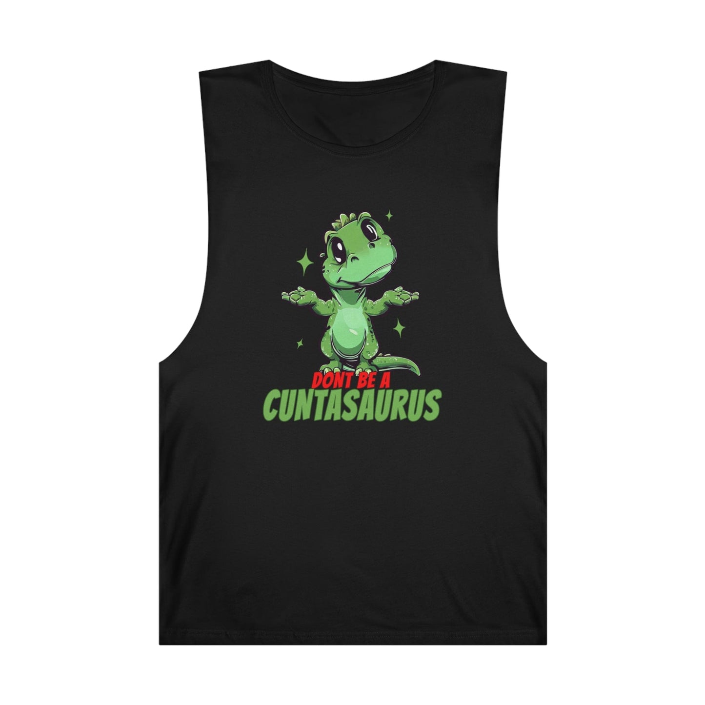 Dont Be A Cuntasaurus Tank Top Graphic Tees Australia Graphic T-Shirt Australia -  Cool Graphic T-Shirts Online -  Dont Be A Cuntasaurus Tank Top | Funny Tank Tops & Singlets