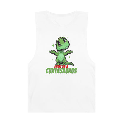 Dont Be A Cuntasaurus Tank Top Graphic Tees Australia Graphic T-Shirt Australia -  Cool Graphic T-Shirts Online -  Dont Be A Cuntasaurus Tank Top | Funny Tank Tops & Singlets