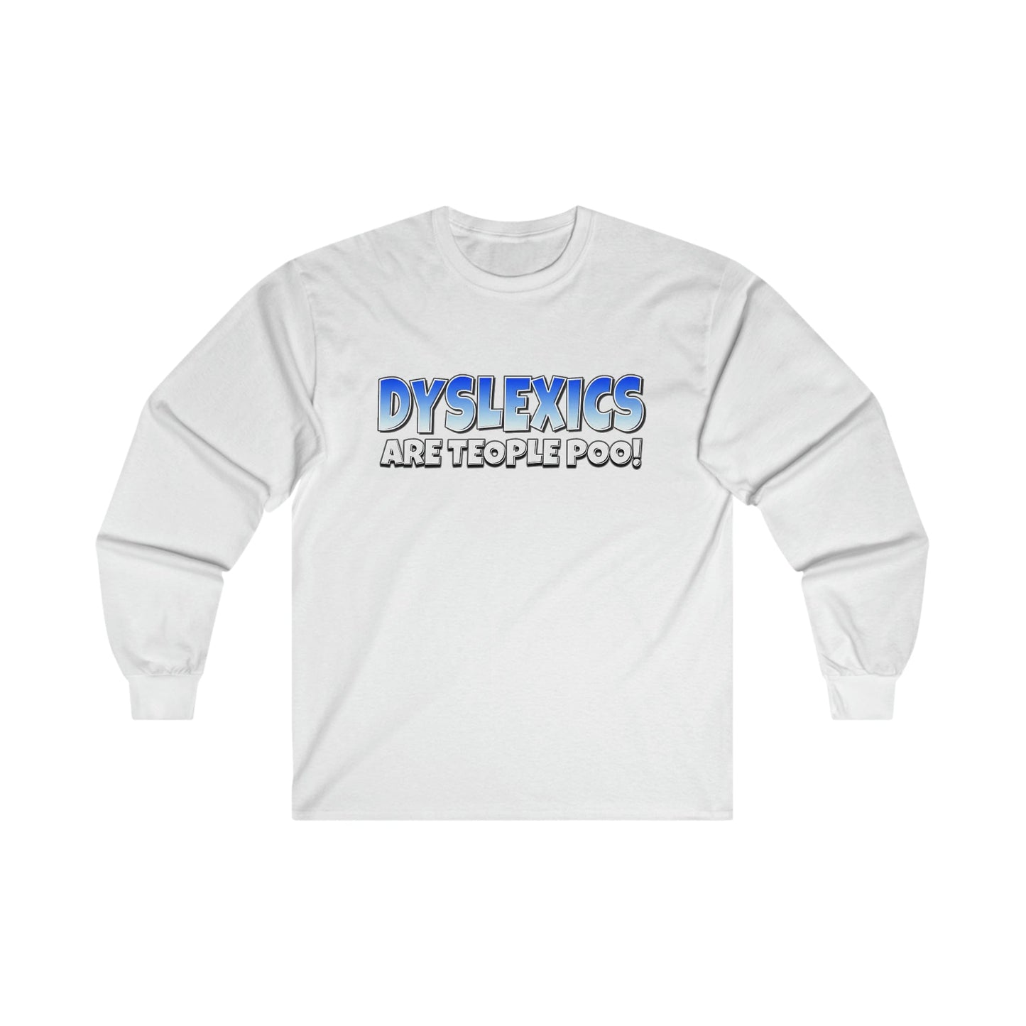 Dyslexics Are Teople Poo Long Sleeve Graphic Tees Australia S / White Graphic T-Shirt Australia -  Cool Graphic T-Shirts Online -  Dyslexics Are Teople Poo Long Sleeve | Funny Long Sleeve T-Shirts