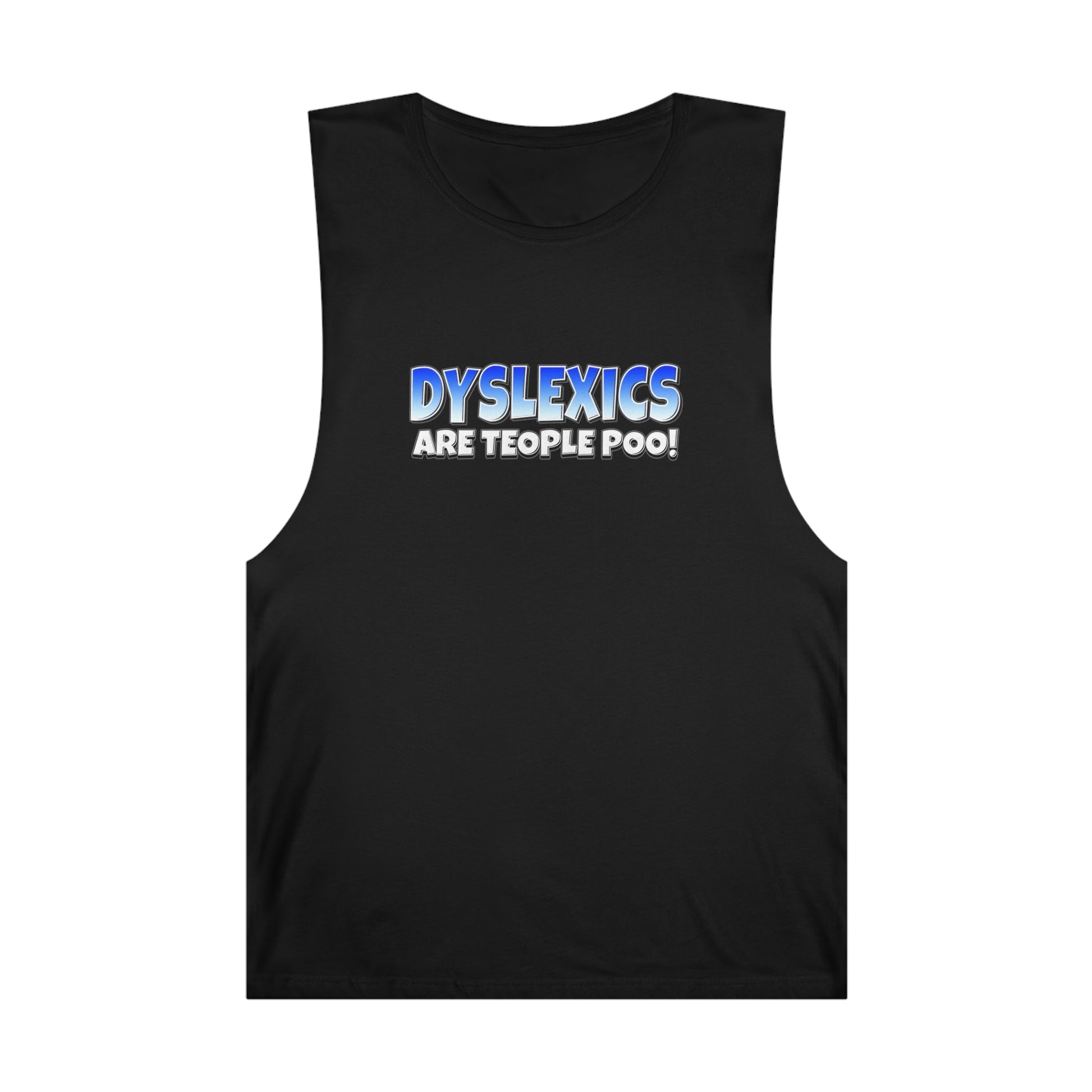 Dyslexics Are Teople Poo Tank Top Graphic Tees Australia Graphic T-Shirt Australia -  Cool Graphic T-Shirts Online -  Dyslexics Are Teople Poo Tank Top | Funny Tank Tops Australia