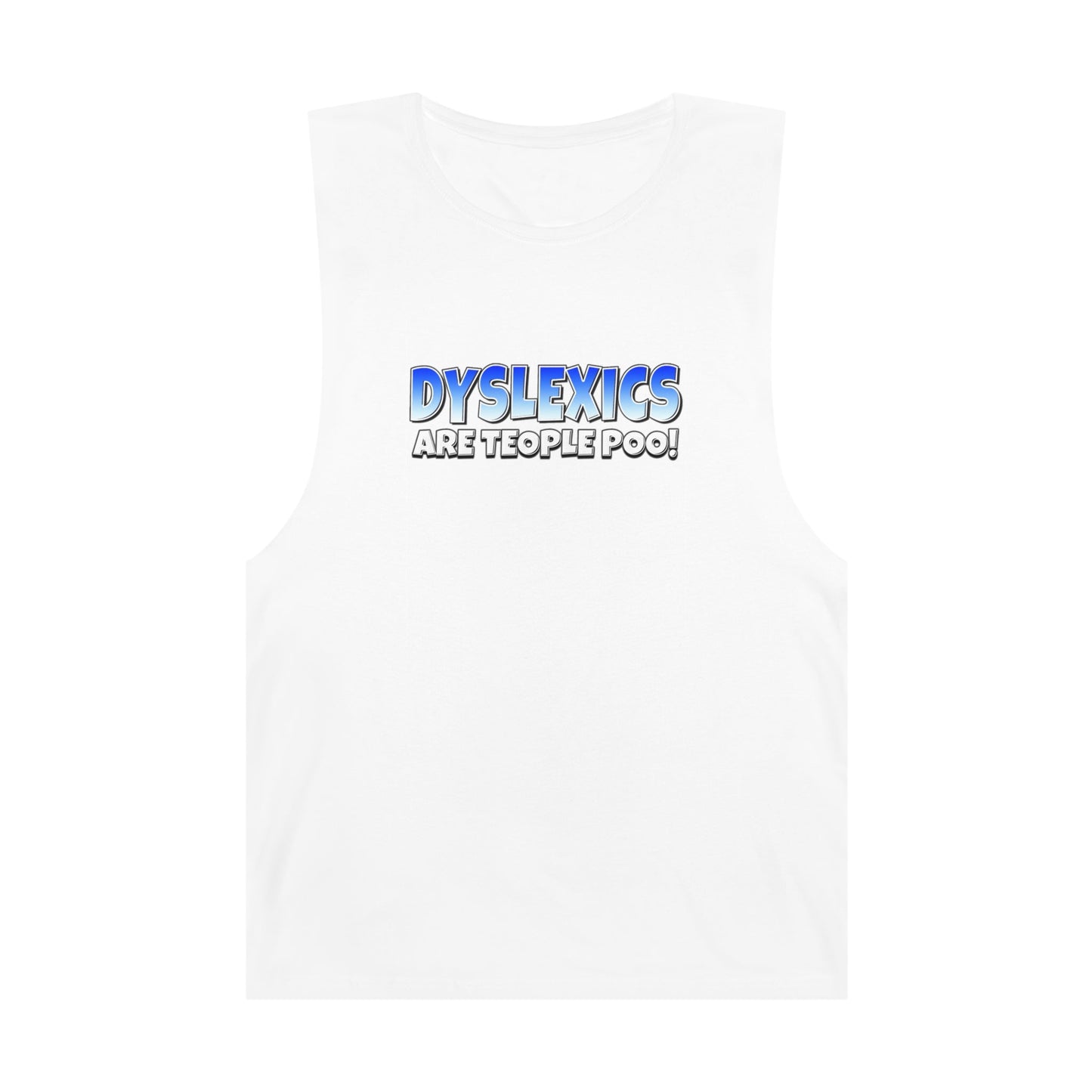 Dyslexics Are Teople Poo Tank Top Graphic Tees Australia Graphic T-Shirt Australia -  Cool Graphic T-Shirts Online -  Dyslexics Are Teople Poo Tank Top | Funny Tank Tops Australia