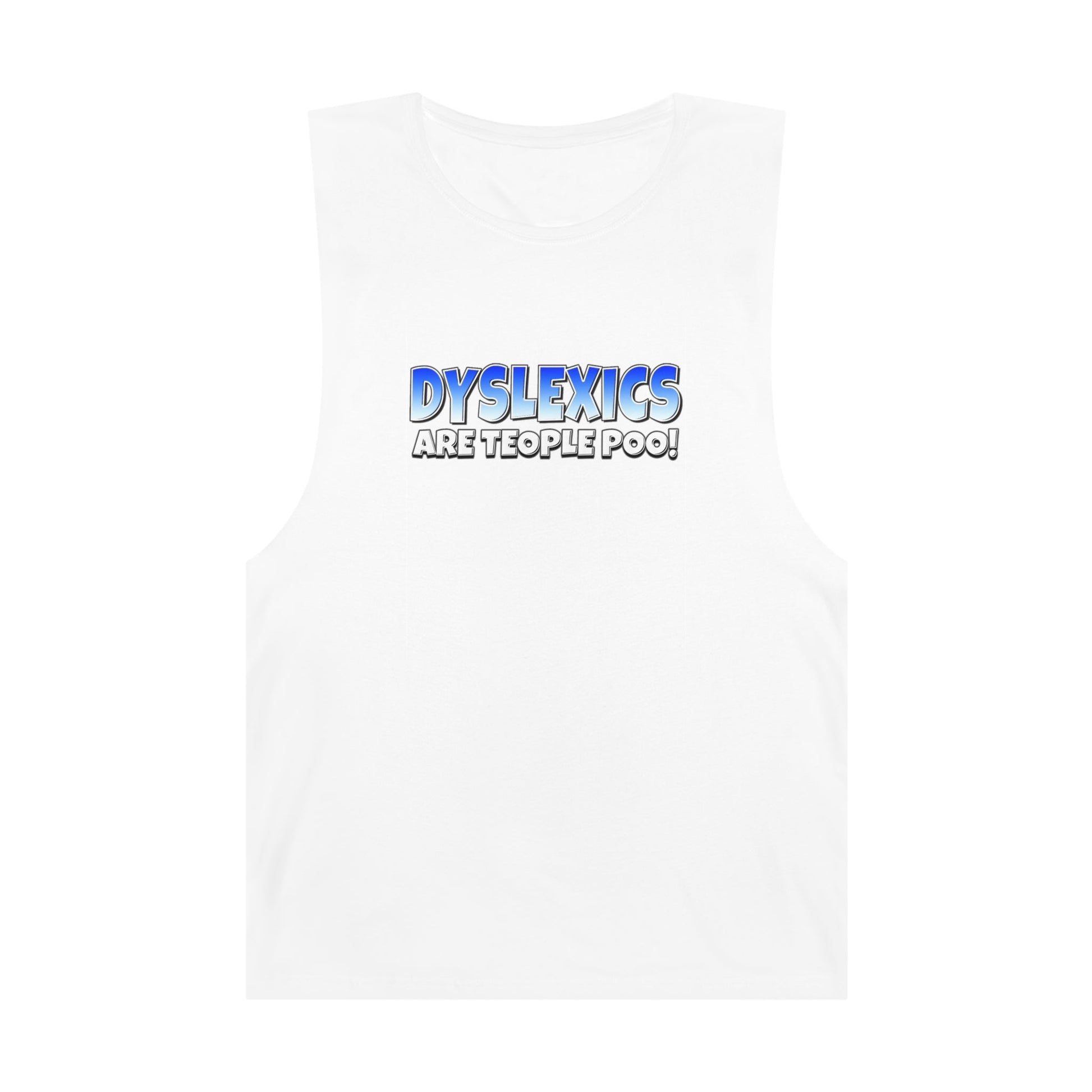 Dyslexics Are Teople Poo Tank Top Graphic Tees Australia Graphic T-Shirt Australia -  Cool Graphic T-Shirts Online -  Dyslexics Are Teople Poo Tank Top | Funny Tank Tops Australia