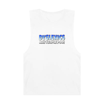 Dyslexics Are Teople Poo Tank Top Graphic Tees Australia Graphic T-Shirt Australia -  Cool Graphic T-Shirts Online -  Dyslexics Are Teople Poo Tank Top | Funny Tank Tops Australia