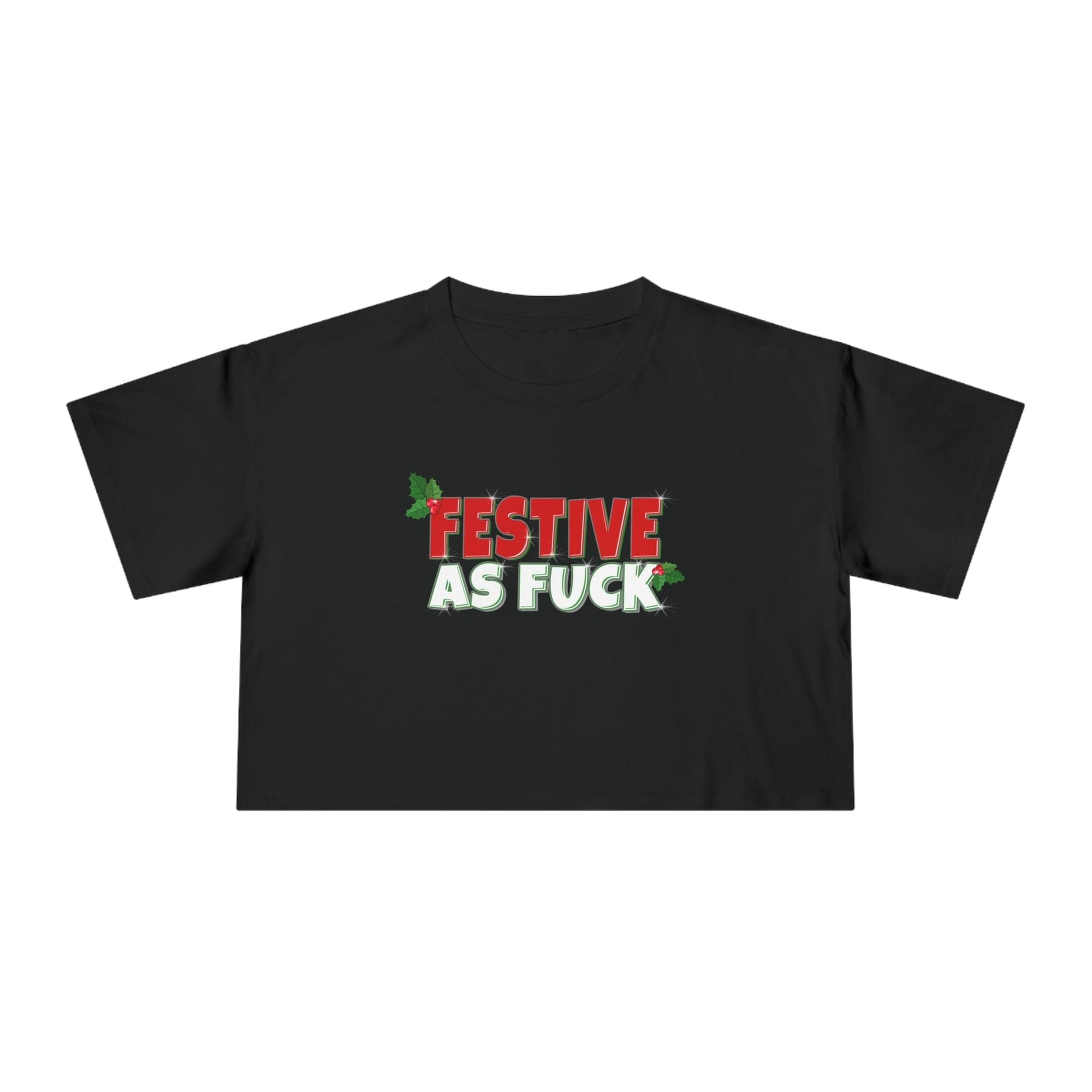 Festive As Fuck Crop Tee Graphic Tees Australia Graphic T-Shirt Australia -  Cool Graphic T-Shirts Online -  Festive As Fuck Crop Tee | Womens Christmas T-Shirts Australia