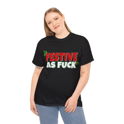 Festive As Fuck Graphic Tee Graphic Tees Australia Graphic T-Shirt Australia -  Cool Graphic T-Shirts Online -  Festive As Fuck T-Shirt | Funny Graphic T-Shirts Australia