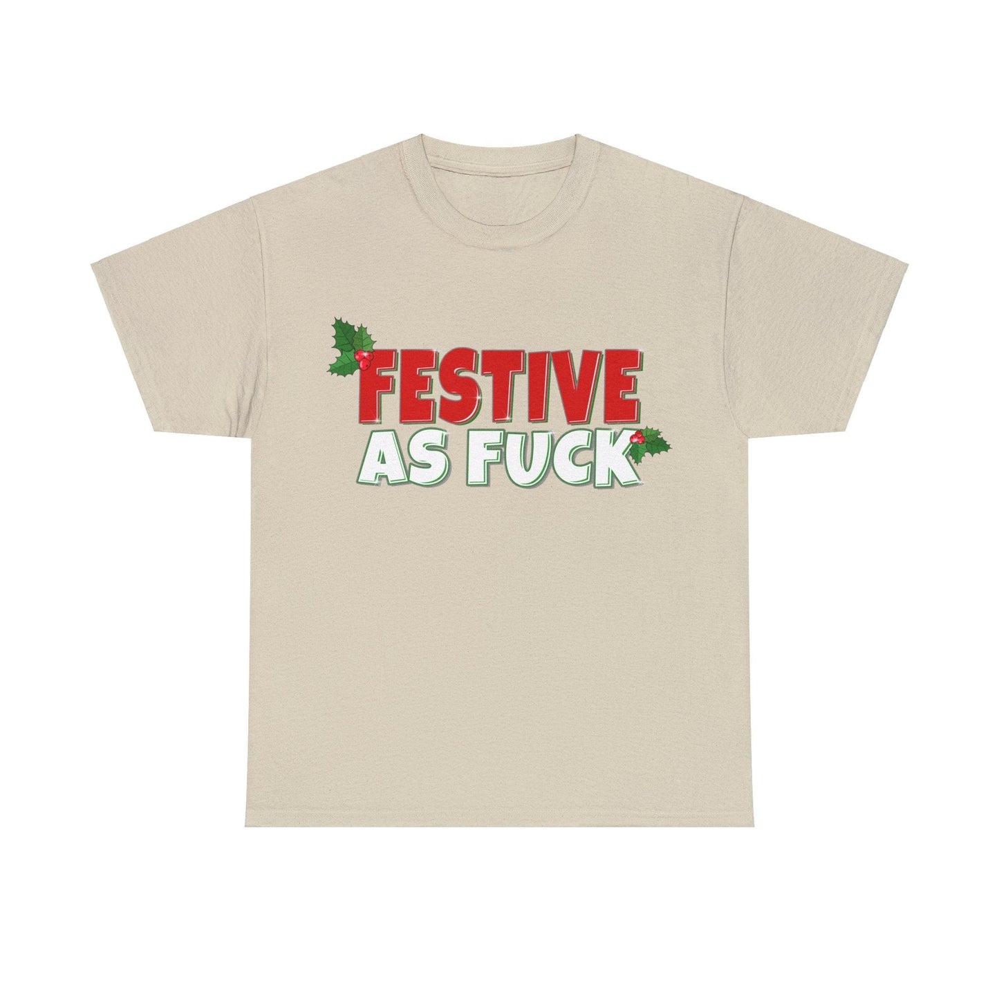 Festive As Fuck Graphic Tee Graphic Tees Australia Graphic T-Shirt Australia -  Cool Graphic T-Shirts Online -  Festive As Fuck T-Shirt | Funny Graphic T-Shirts Australia