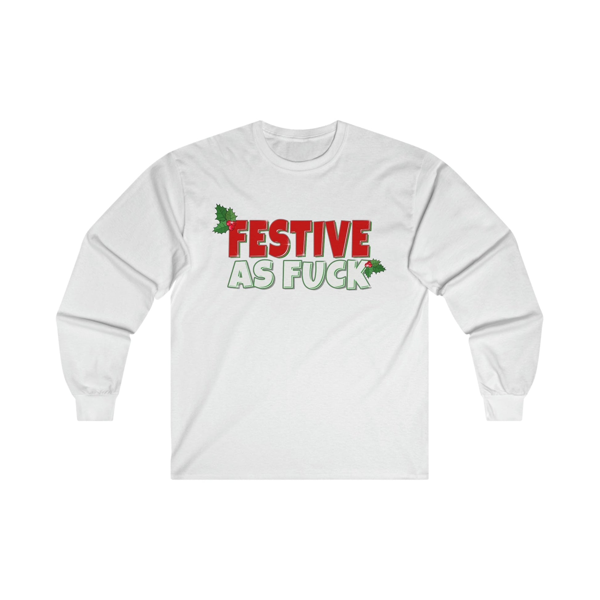 Festive As Fuck Long Sleeve Graphic Tees Australia S / White Graphic T-Shirt Australia -  Cool Graphic T-Shirts Online -  Festive As Fuck Long Sleeve | Christmas T-Shirts Australia