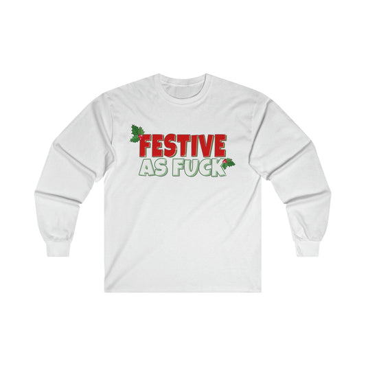 Festive As Fuck Long Sleeve Graphic Tees Australia S / White Graphic T-Shirt Australia -  Cool Graphic T-Shirts Online -  Festive As Fuck Long Sleeve | Christmas T-Shirts Australia