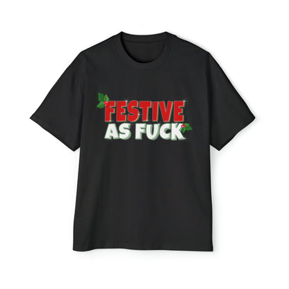 Festive As Fuck Oversized Tee Graphic Tees Australia Graphic T-Shirt Australia -  Cool Graphic T-Shirts Online -  Festive As Fuck Oversized Tee | Christmas T-Shirts Australia