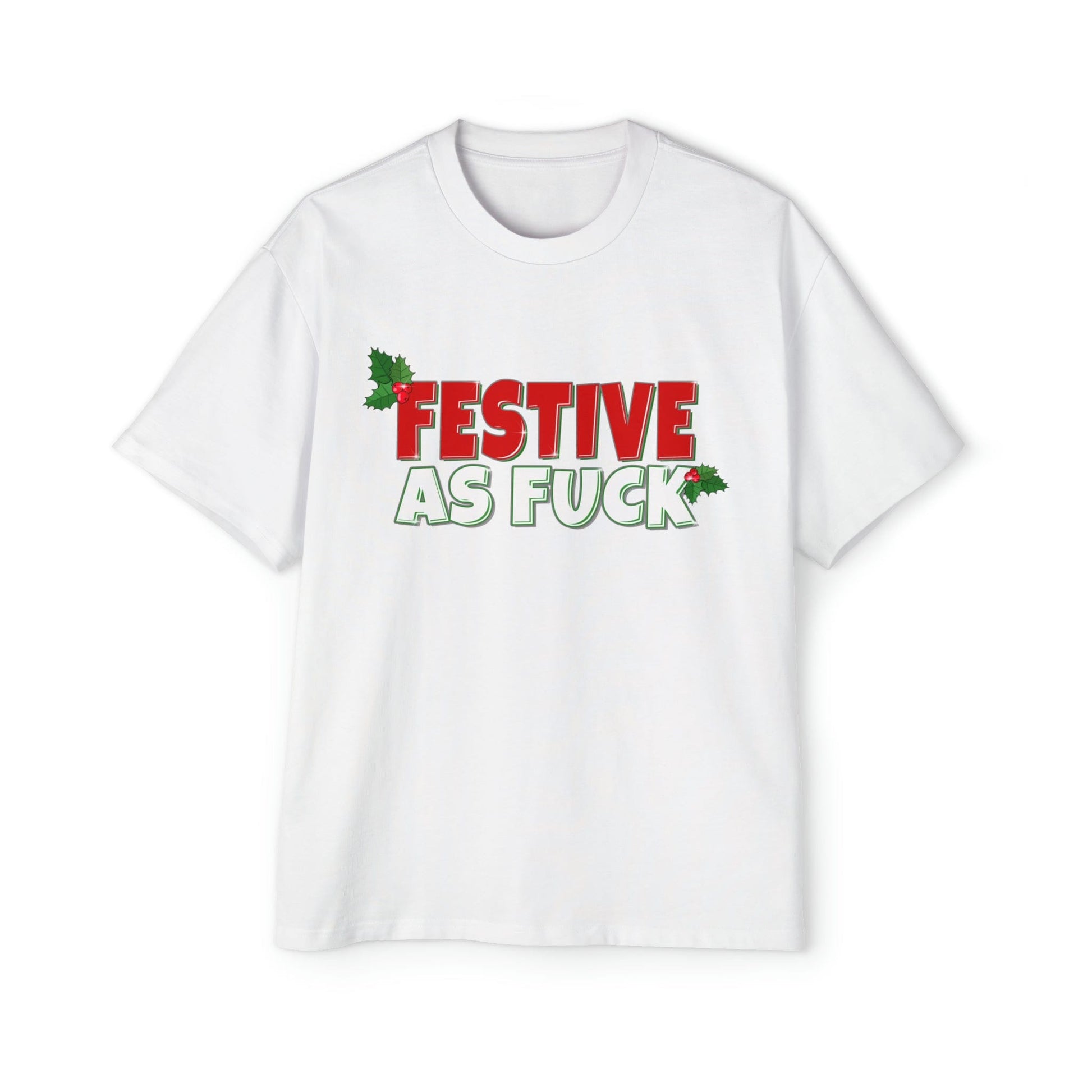 Festive As Fuck Oversized Tee Graphic Tees Australia Graphic T-Shirt Australia -  Cool Graphic T-Shirts Online -  Festive As Fuck Oversized Tee | Christmas T-Shirts Australia