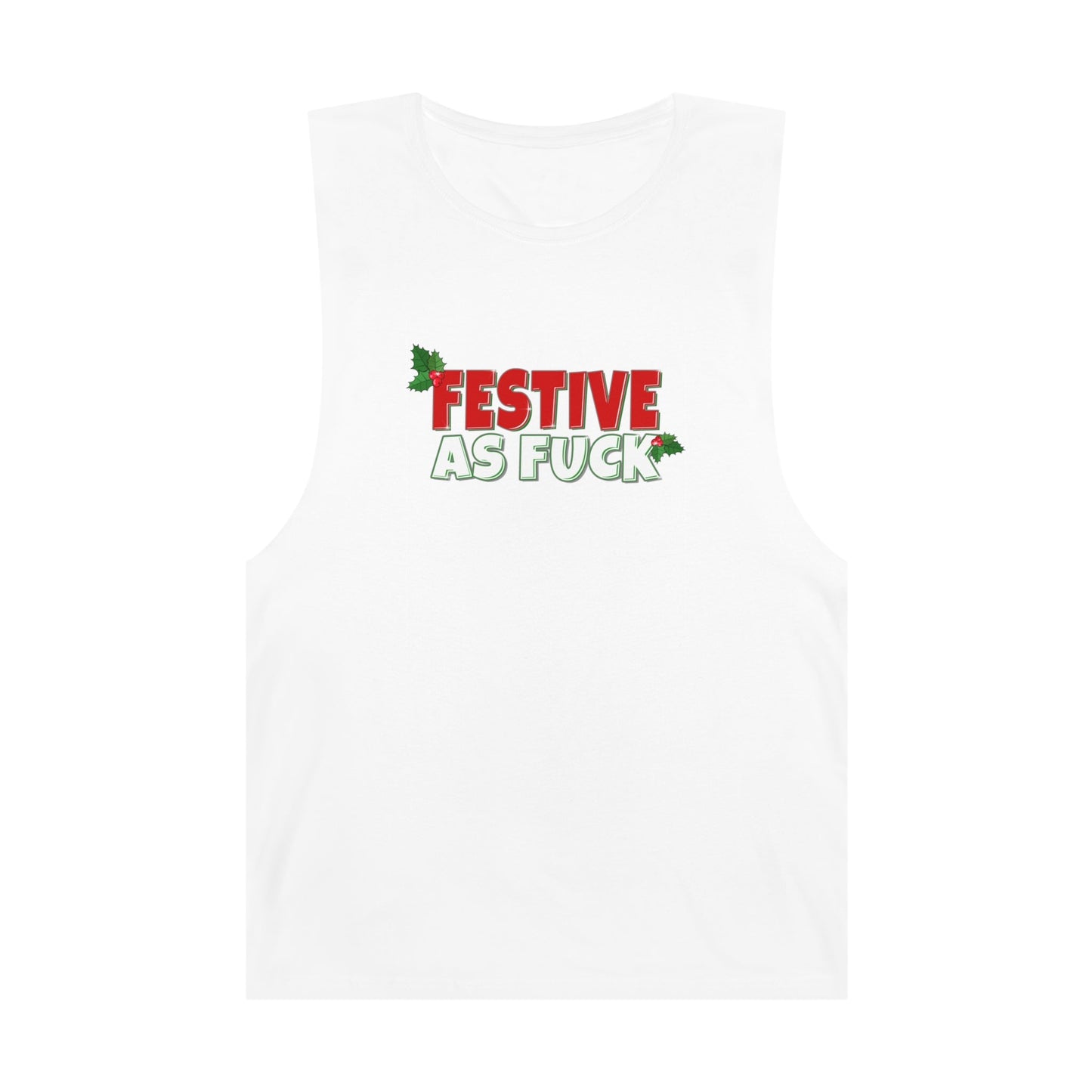 Festive As Fuck Tank Top Graphic Tees Australia Graphic T-Shirt Australia -  Cool Graphic T-Shirts Online -  Festive As Fuck Tank Top | Christmas Clothing Australia