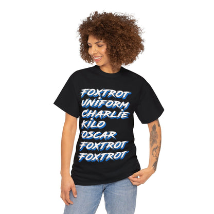 Foxtrot Uniform Charlie Kilo Graphic Tee Graphic Tees Australia Graphic T-Shirt Australia -  Cool Graphic T-Shirts Online -  Foxtrot Uniform Charlie Kilo T-Shirt | Rude Offensive T-Shirts Australia