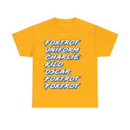 Foxtrot Uniform Charlie Kilo Graphic Tee Graphic Tees Australia Graphic T-Shirt Australia -  Cool Graphic T-Shirts Online -  Foxtrot Uniform Charlie Kilo T-Shirt | Rude Offensive T-Shirts Australia