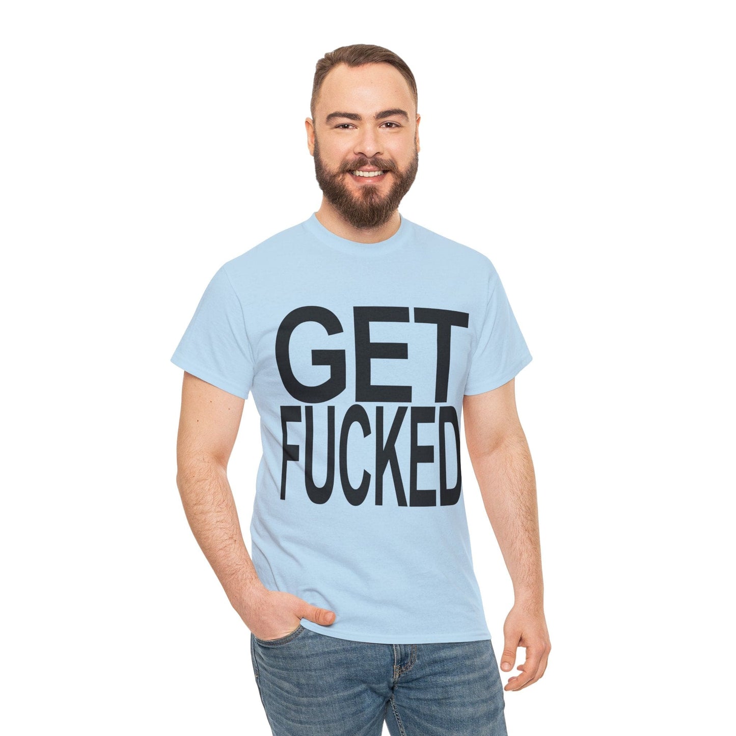 Get Fucked Graphic Tee Graphic Tees Australia Graphic T-Shirt Australia -  Cool Graphic T-Shirts Online -  Get Fucked T-Shirt | Funny Graphic T-Shirts Australia