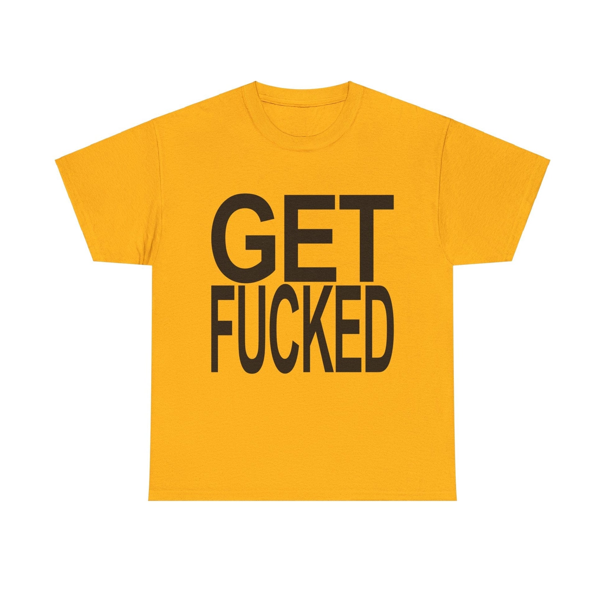 Get Fucked Graphic Tee Graphic Tees Australia Graphic T-Shirt Australia -  Cool Graphic T-Shirts Online -  Get Fucked T-Shirt | Funny Graphic T-Shirts Australia