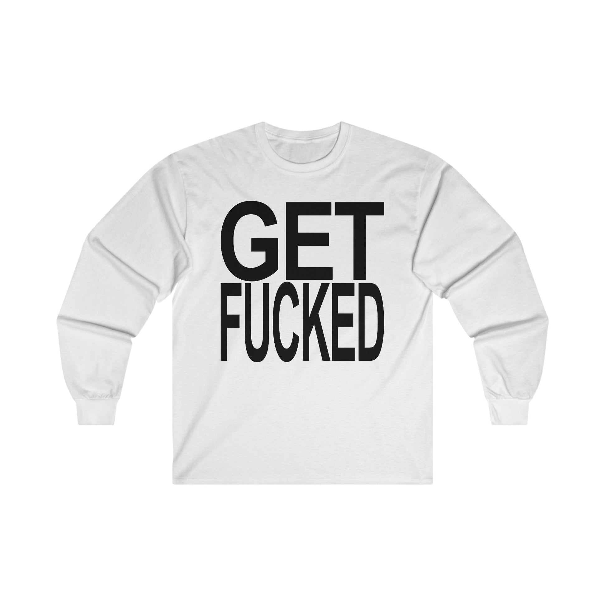 Get Fucked Long Sleeve Graphic Tees Australia S / White Graphic T-Shirt Australia -  Cool Graphic T-Shirts Online -  Get Fucked Long Sleeve | Cool Long Sleeve T-Shirts Australia