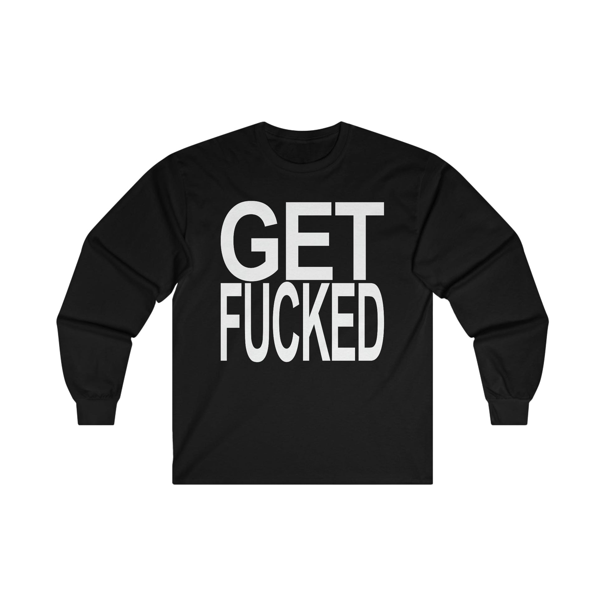 Get Fucked Long Sleeve Graphic Tees Australia S / Black Graphic T-Shirt Australia -  Cool Graphic T-Shirts Online -  Get Fucked Long Sleeve | Cool Long Sleeve T-Shirts Australia