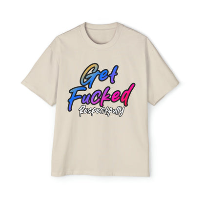 Get Fucked Respectfully Oversized Tee Graphic Tees Australia Graphic T-Shirt Australia -  Cool Graphic T-Shirts Online - 