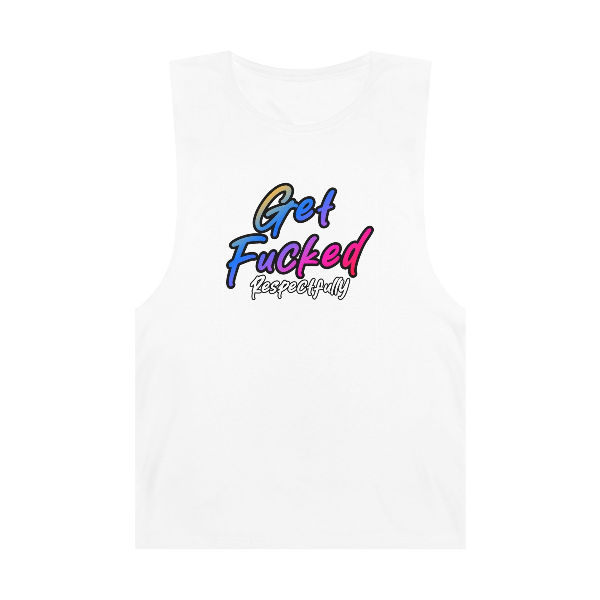 Get Fucked Respectfully Tank Top Graphic Tees Australia Graphic T-Shirt Australia -  Cool Graphic T-Shirts Online - 