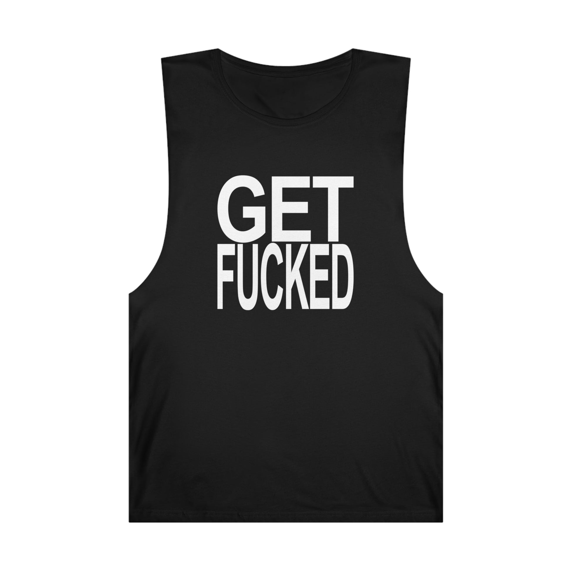 Get Fucked Tank Top Graphic Tees Australia Graphic T-Shirt Australia -  Cool Graphic T-Shirts Online -  Get Fucked Tank Top | Funny Tank Tops & Singlets Australia