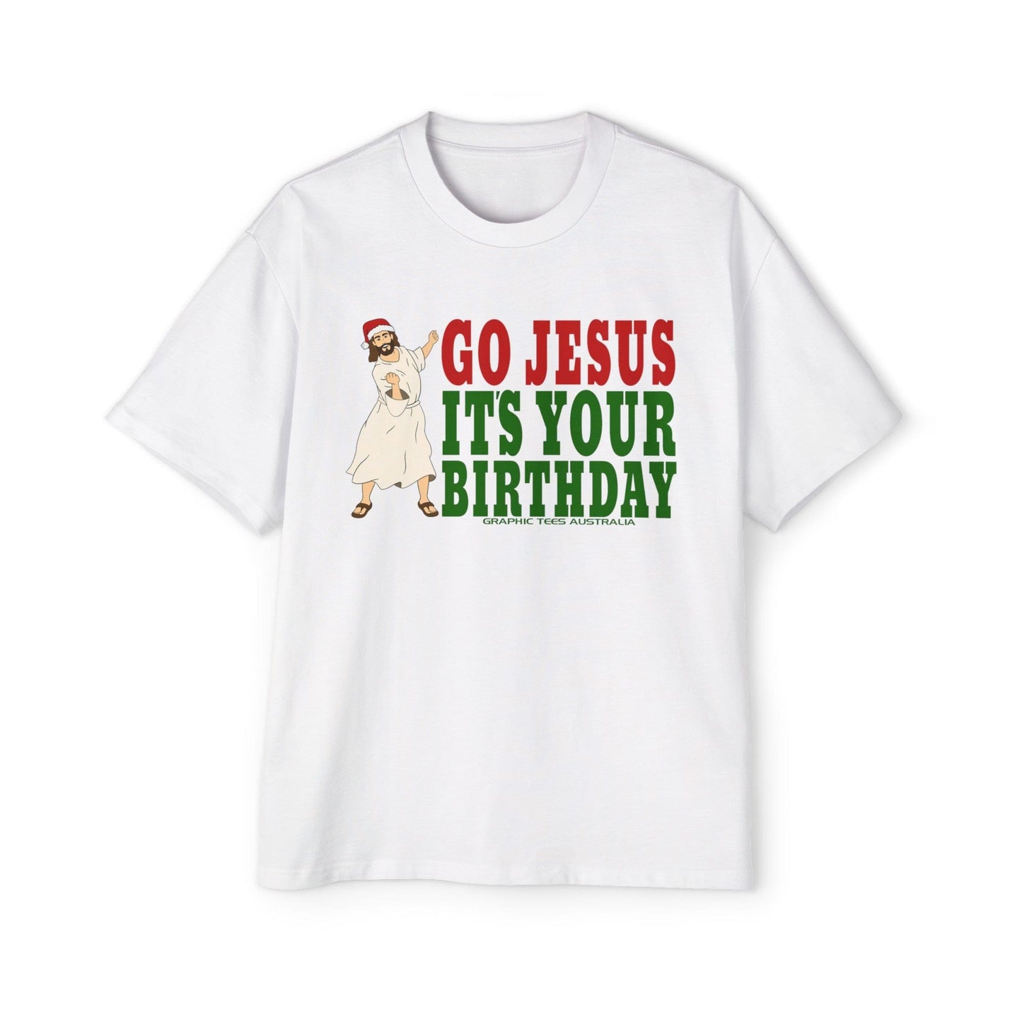 Go Jesus Its Your Birthday Oversized Tee Printify Graphic T-Shirt Australia -  Cool Graphic T-Shirts Online - 