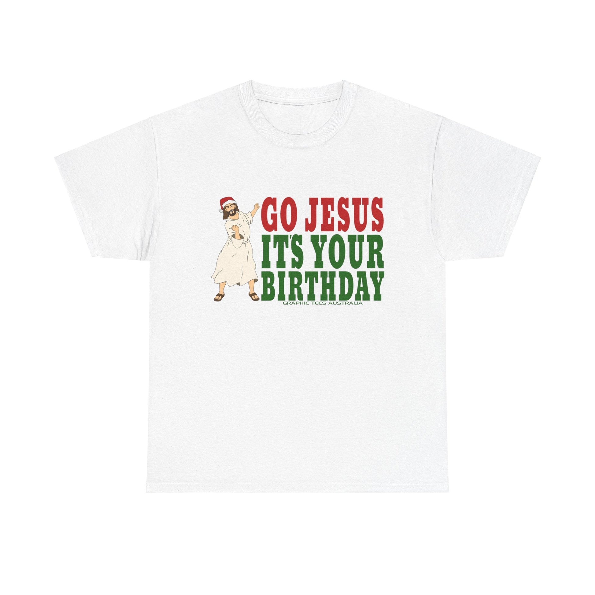 Go Jesus Its Your Birthday Tshirt Printify Graphic T-Shirt Australia -  Cool Graphic T-Shirts Online - 