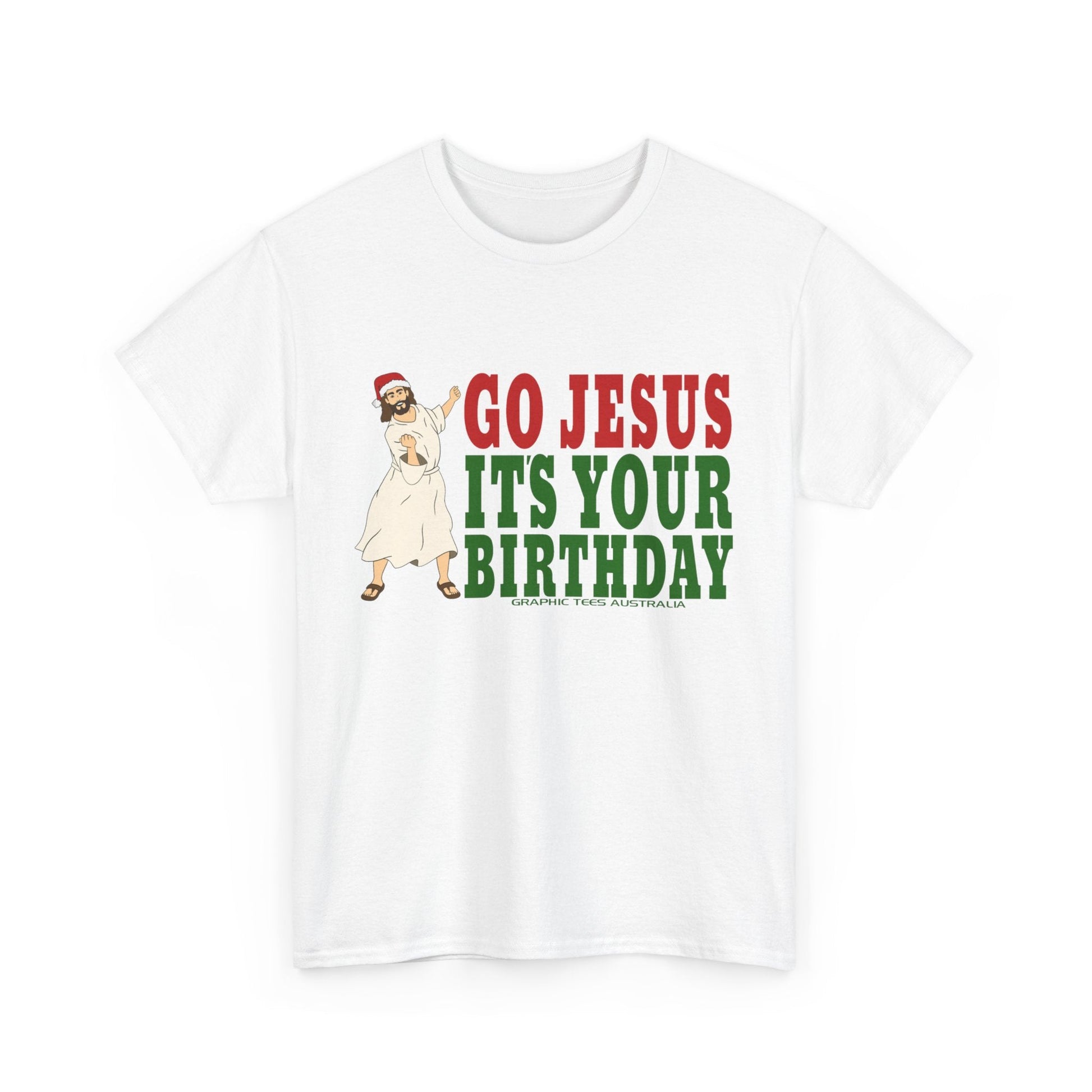 Go Jesus Its Your Birthday Tshirt Printify Graphic T-Shirt Australia -  Cool Graphic T-Shirts Online - 