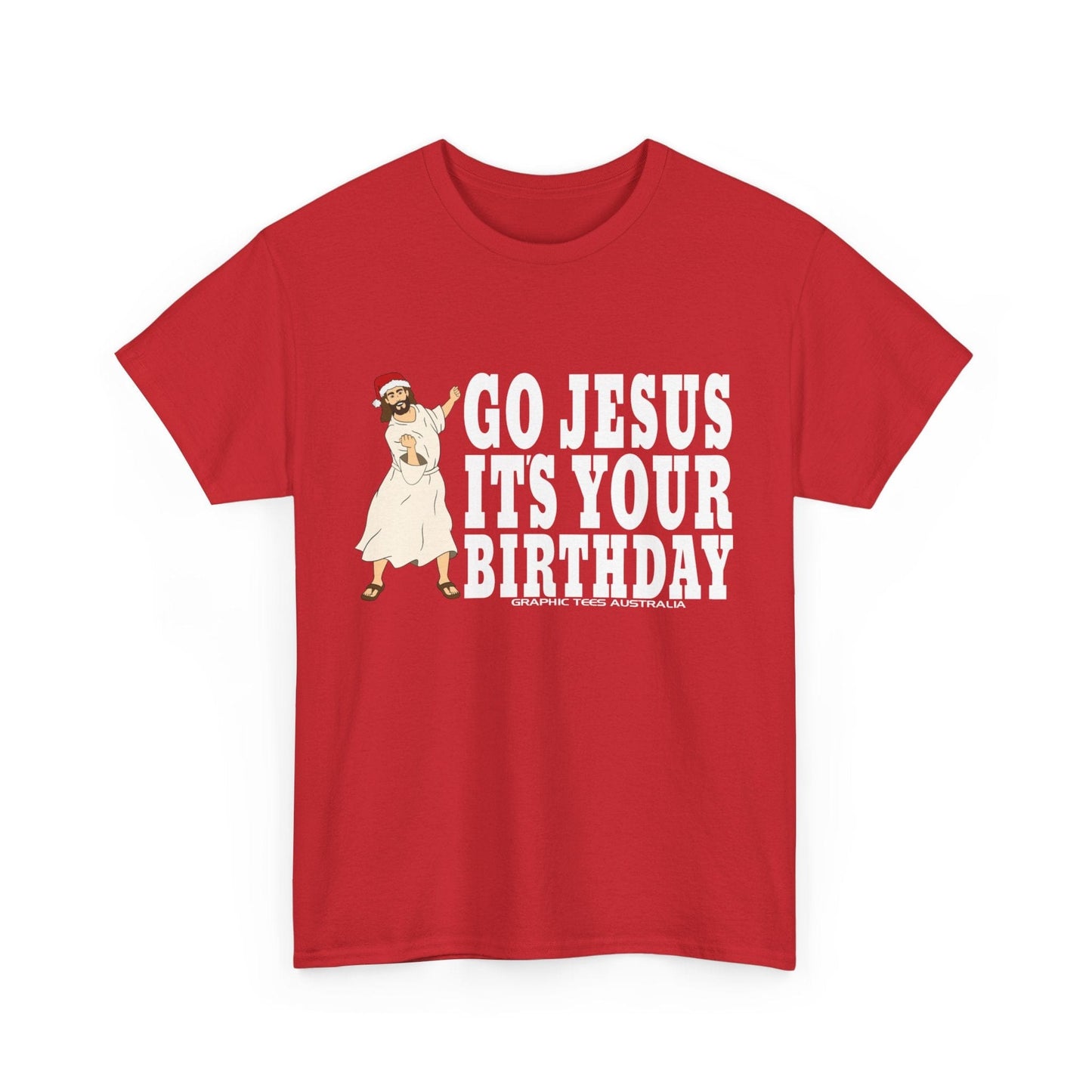 Go Jesus Its Your Birthday Tshirt Printify Graphic T-Shirt Australia -  Cool Graphic T-Shirts Online - 